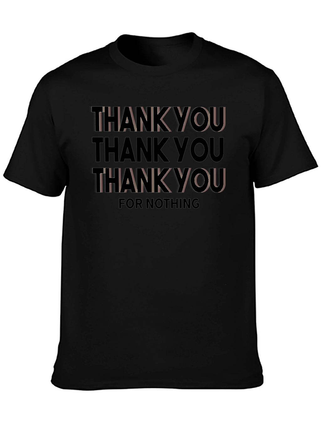 Thank You For Nothing Graphic Tee