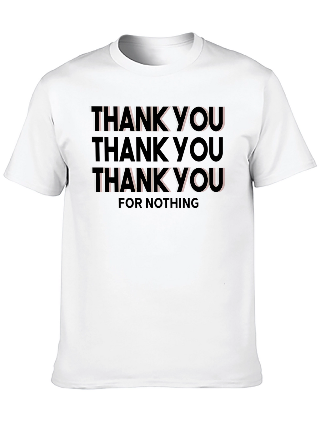 Thank You For Nothing Graphic Tee