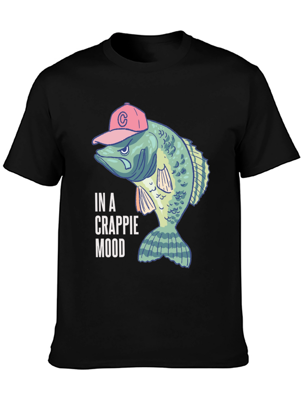 In a Crappie Mood Fishing T-Shirt