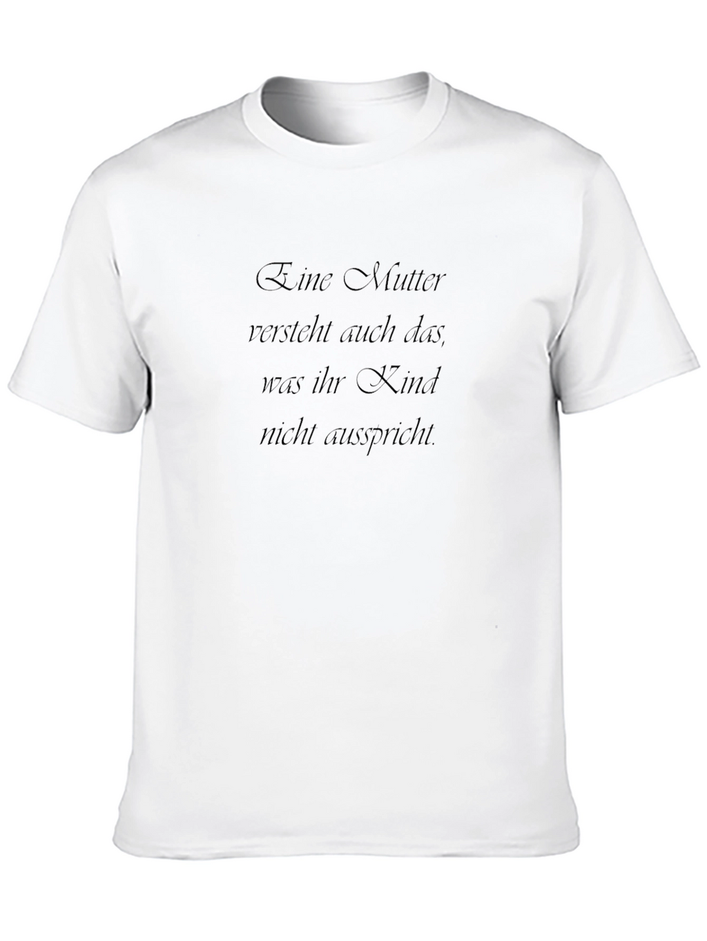 Mothers Love T-Shirt - German Quote