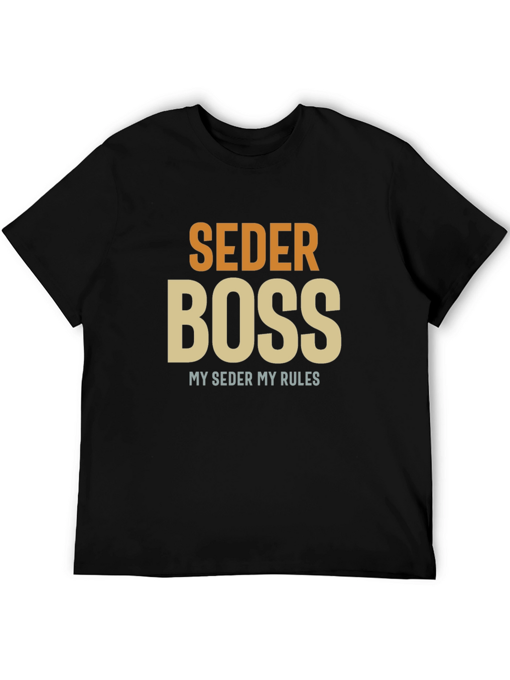 Seder Boss T-Shirt - Passover Humor Apparel