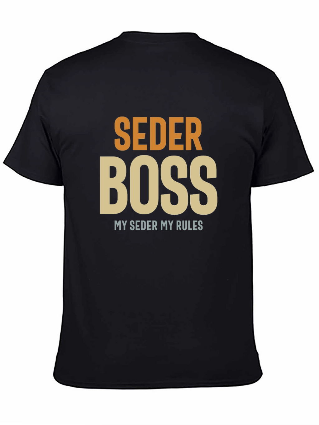 Seder Boss T-Shirt - Passover Humor Apparel