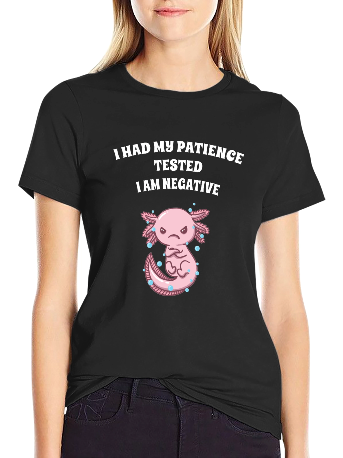 Funny Axolotl Patience Tested T-Shirt