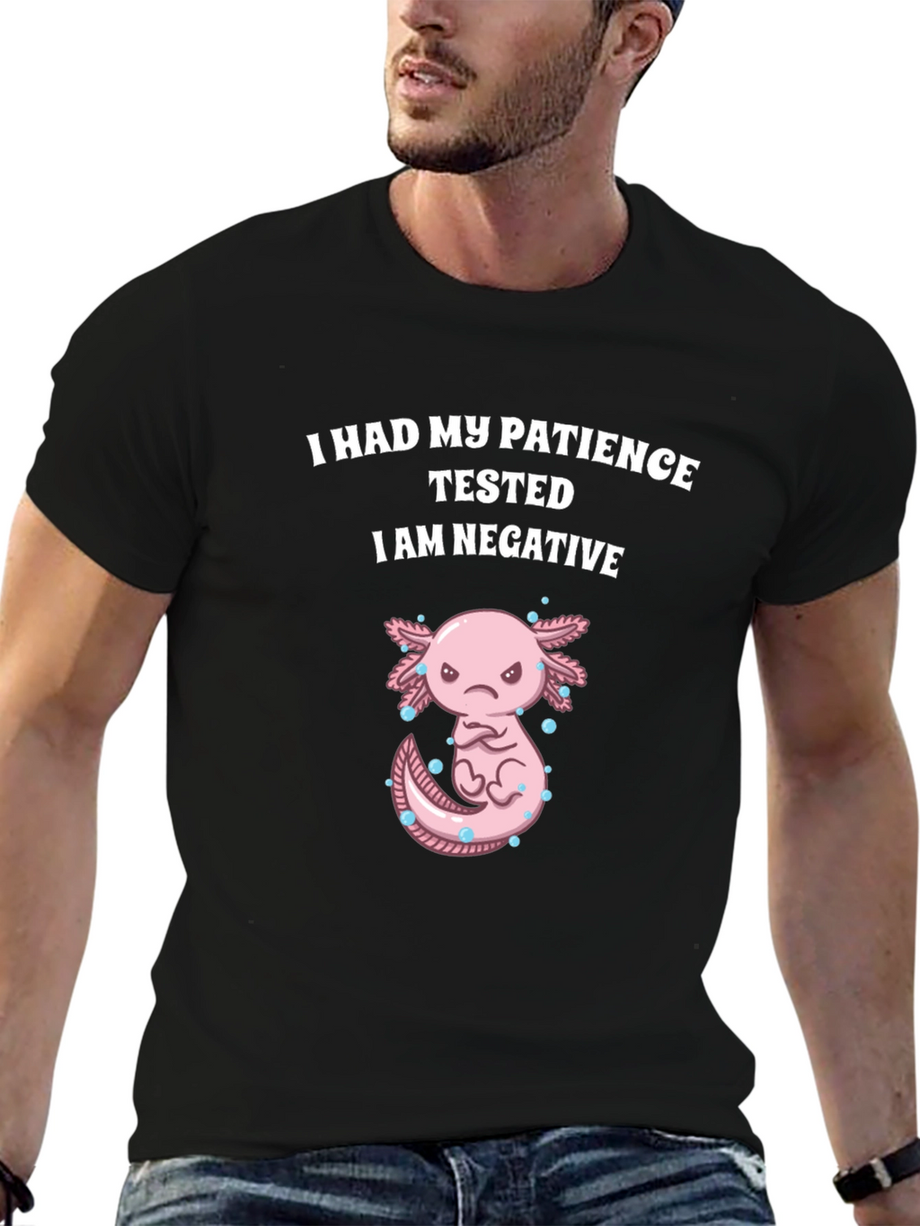 Funny Axolotl Patience Tested T-Shirt