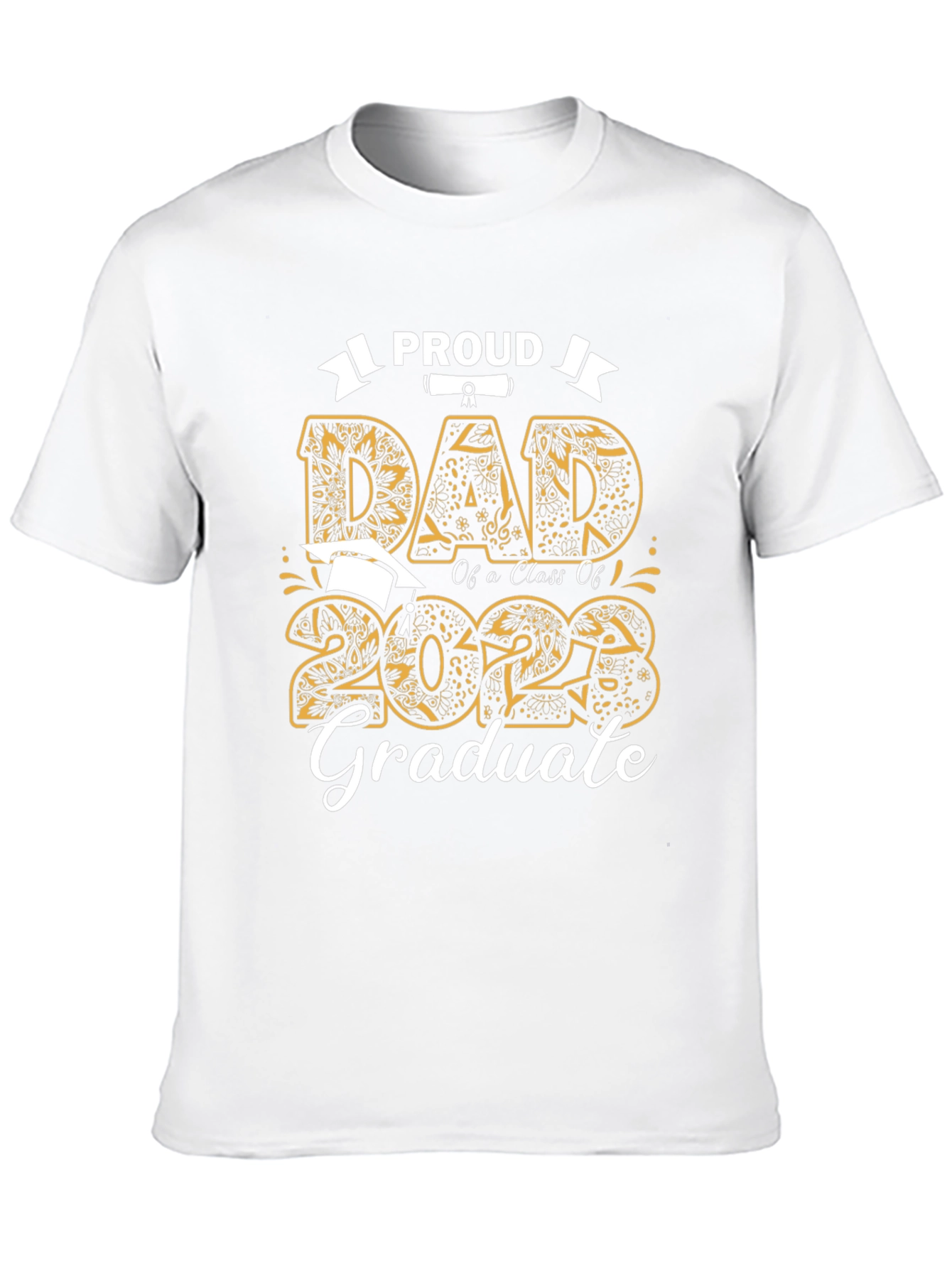 Proud Dad of a 2023 Graduate T-Shirt