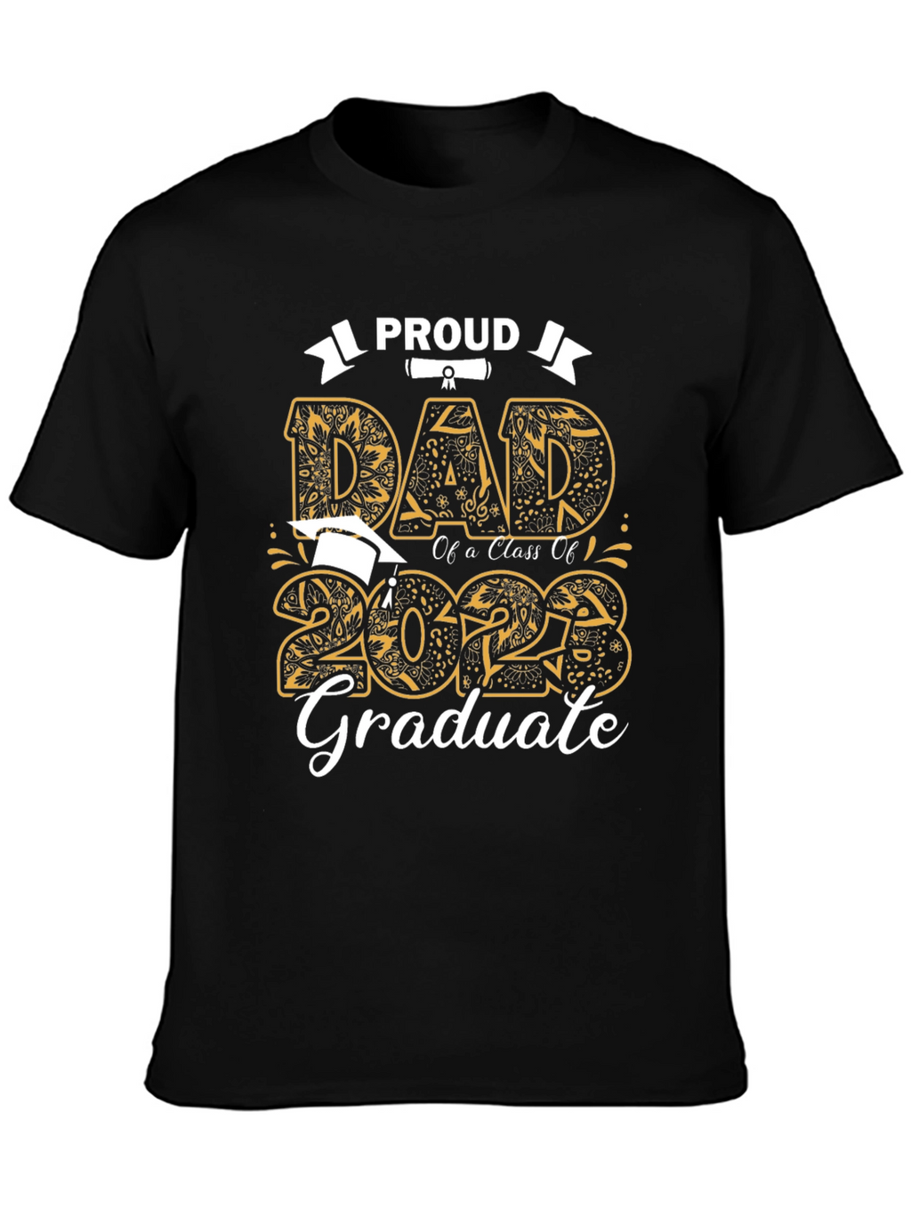 Proud Dad of a 2023 Graduate T-Shirt