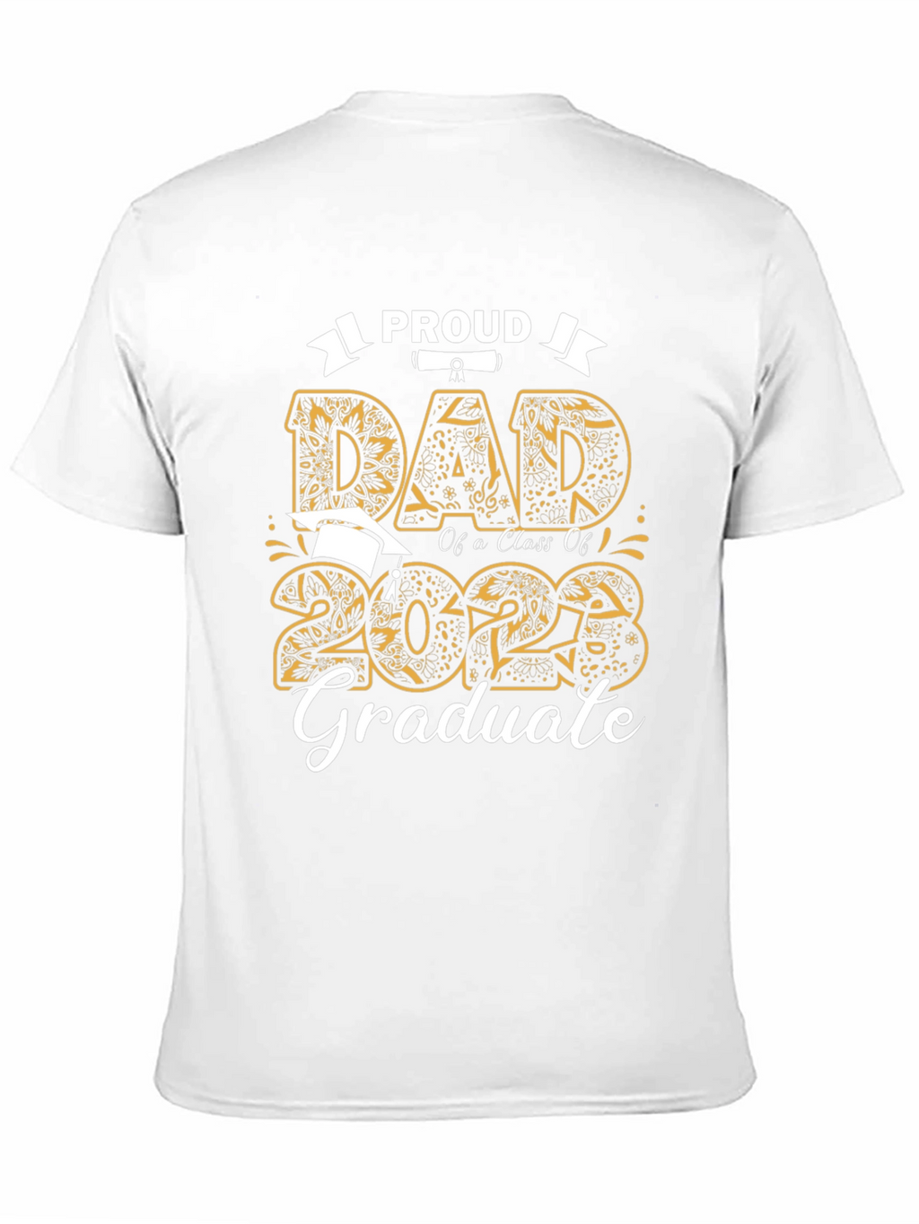Proud Dad of a 2023 Graduate T-Shirt