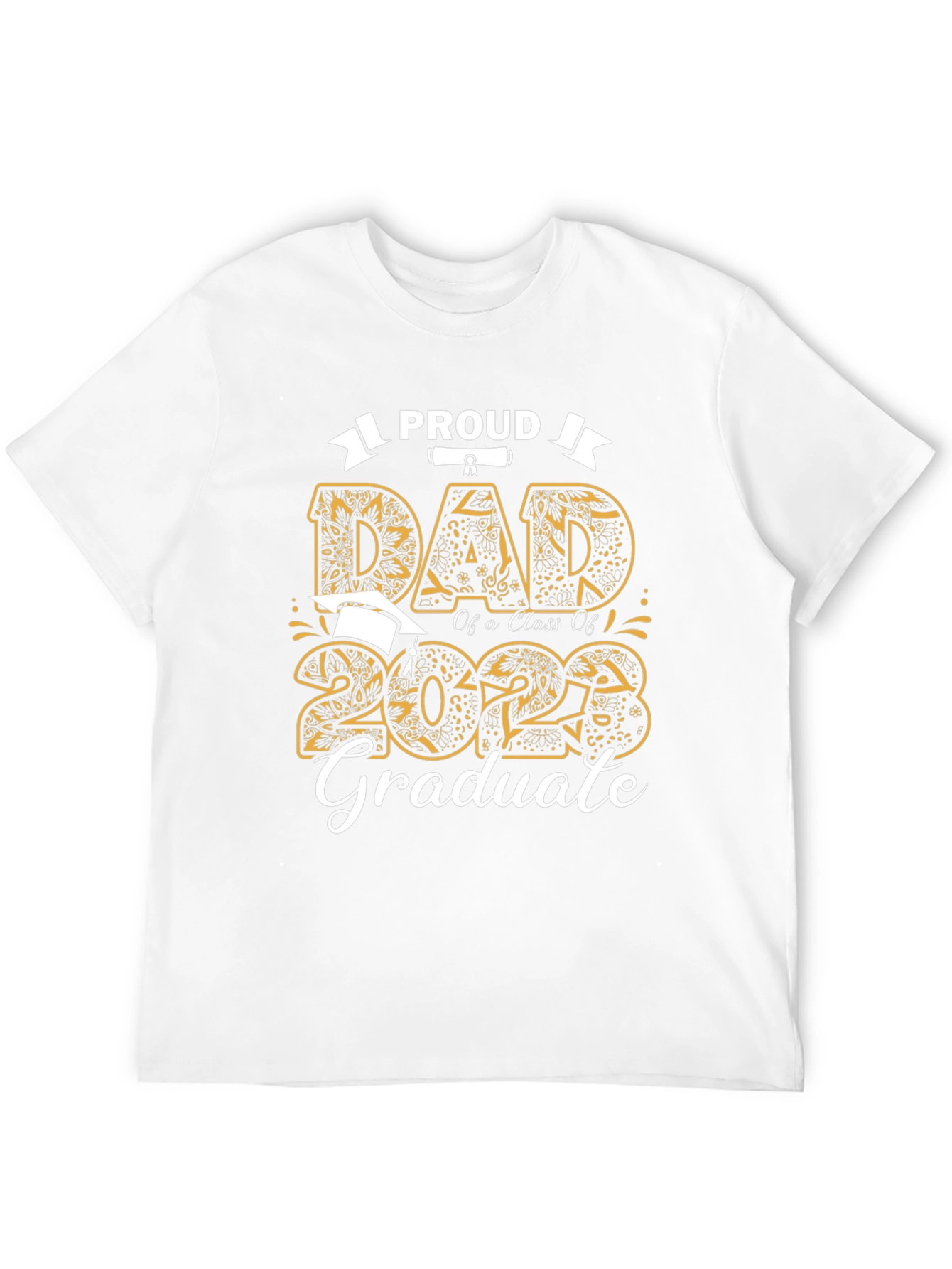 Proud Dad of a 2023 Graduate T-Shirt