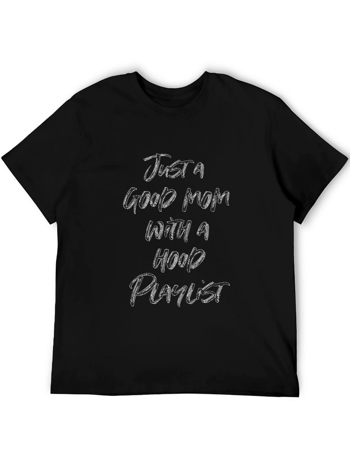 Just A Good Mom T-Shirt