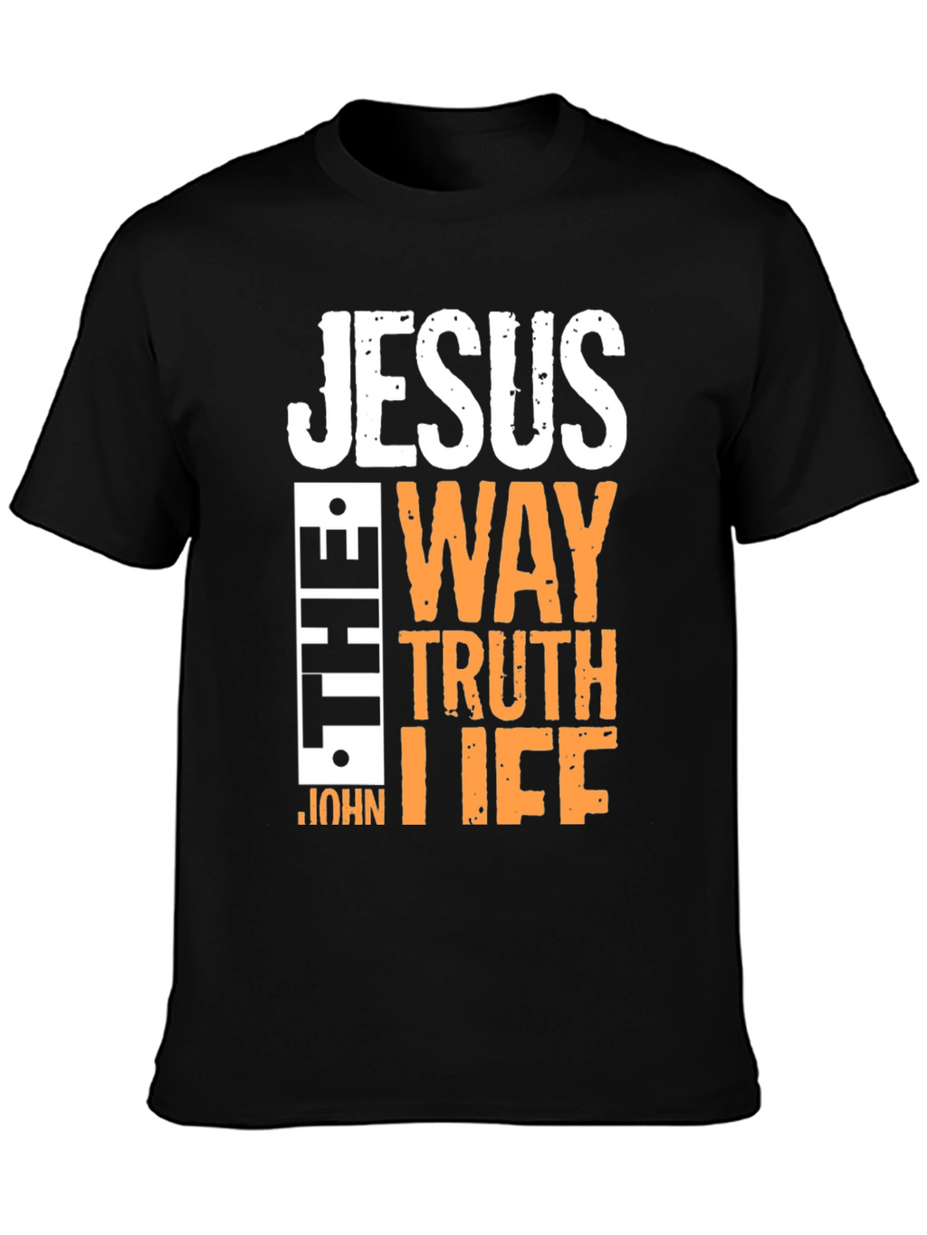 Jesus The Way The Truth The Life T-Shirt