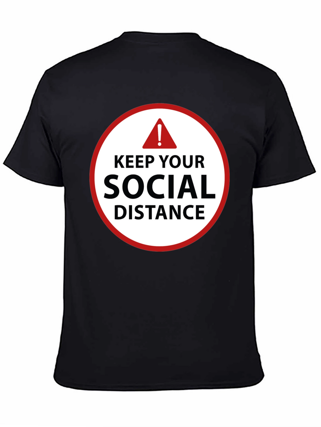 Keep Your Social Distance T-Shirt