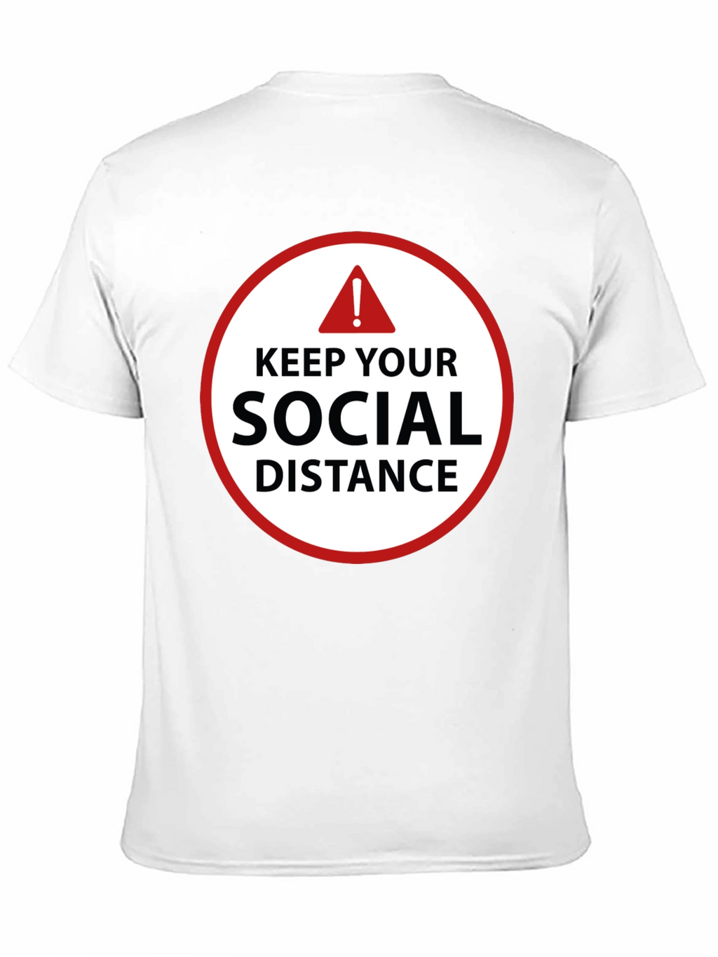 Keep Your Social Distance T-Shirt