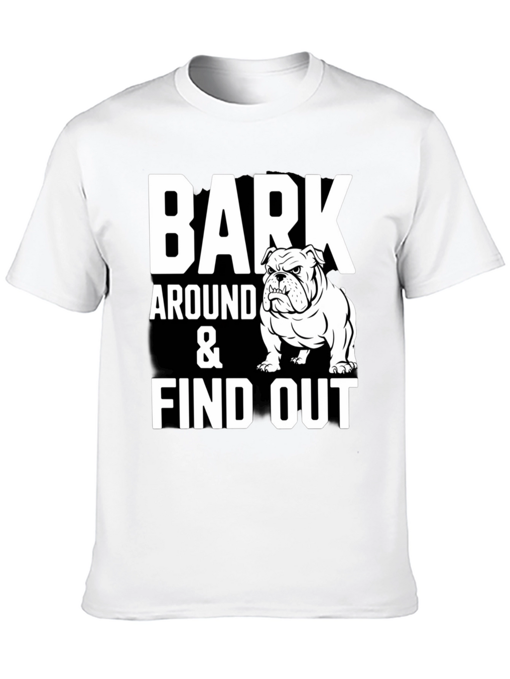 Bark Around & Find Out Bulldog Graphic Tee