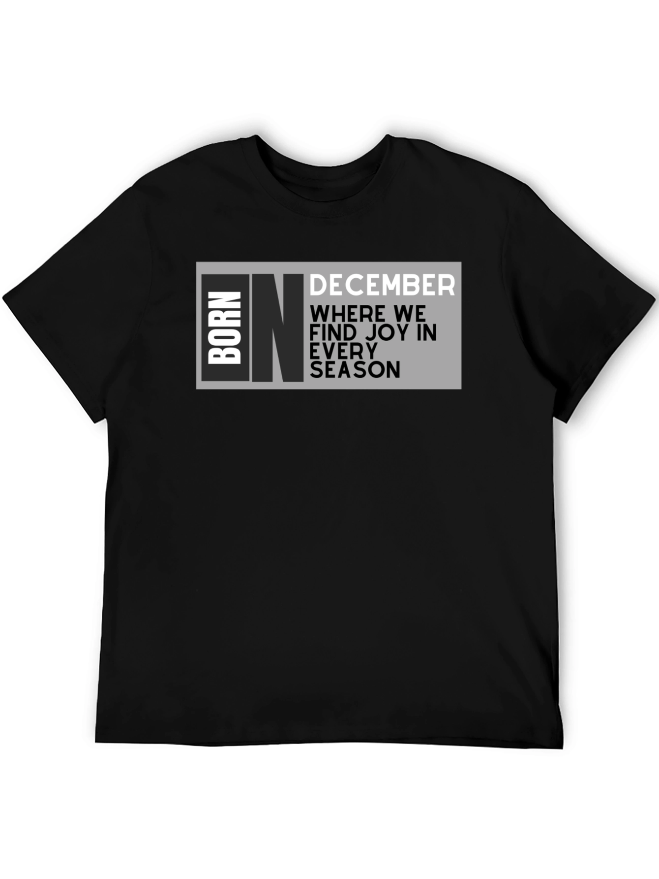 Born in December T-Shirt - Joy in Every Season