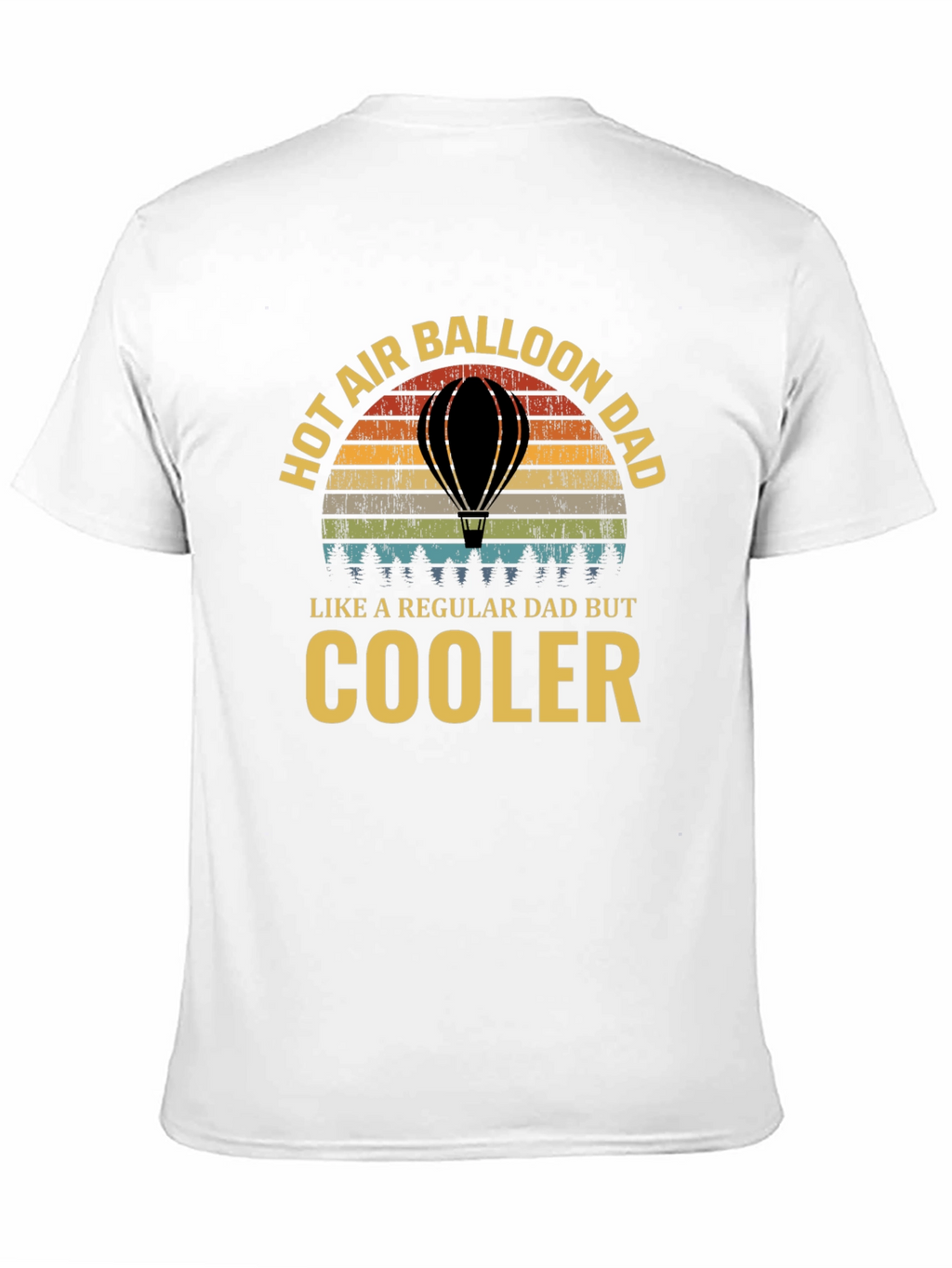 Hot Air Balloon Dad T-Shirt - Cooler Than Regular