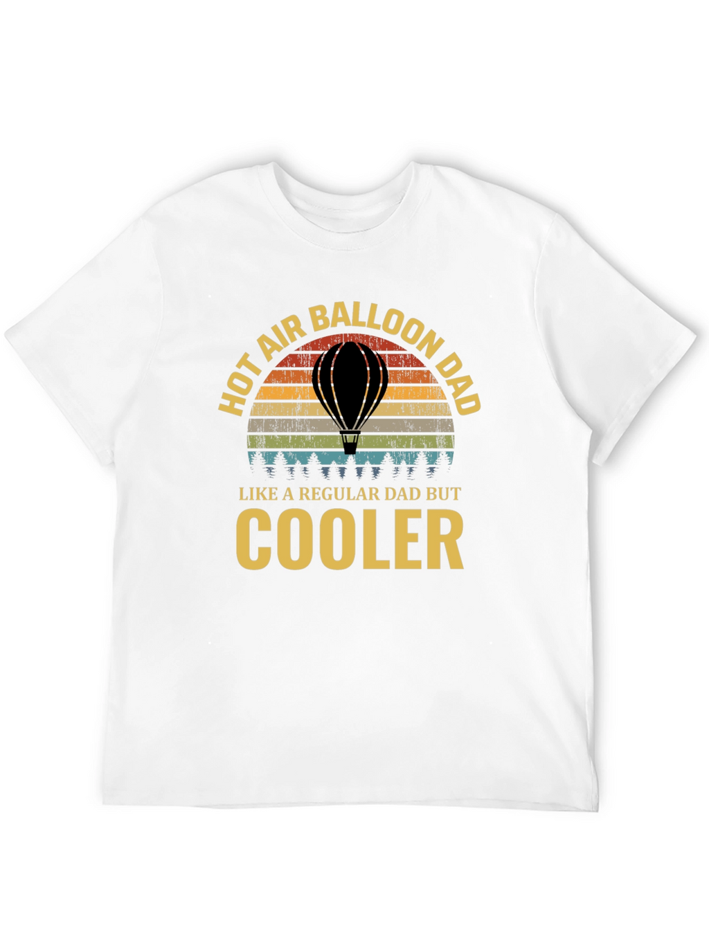 Hot Air Balloon Dad T-Shirt - Cooler Than Regular