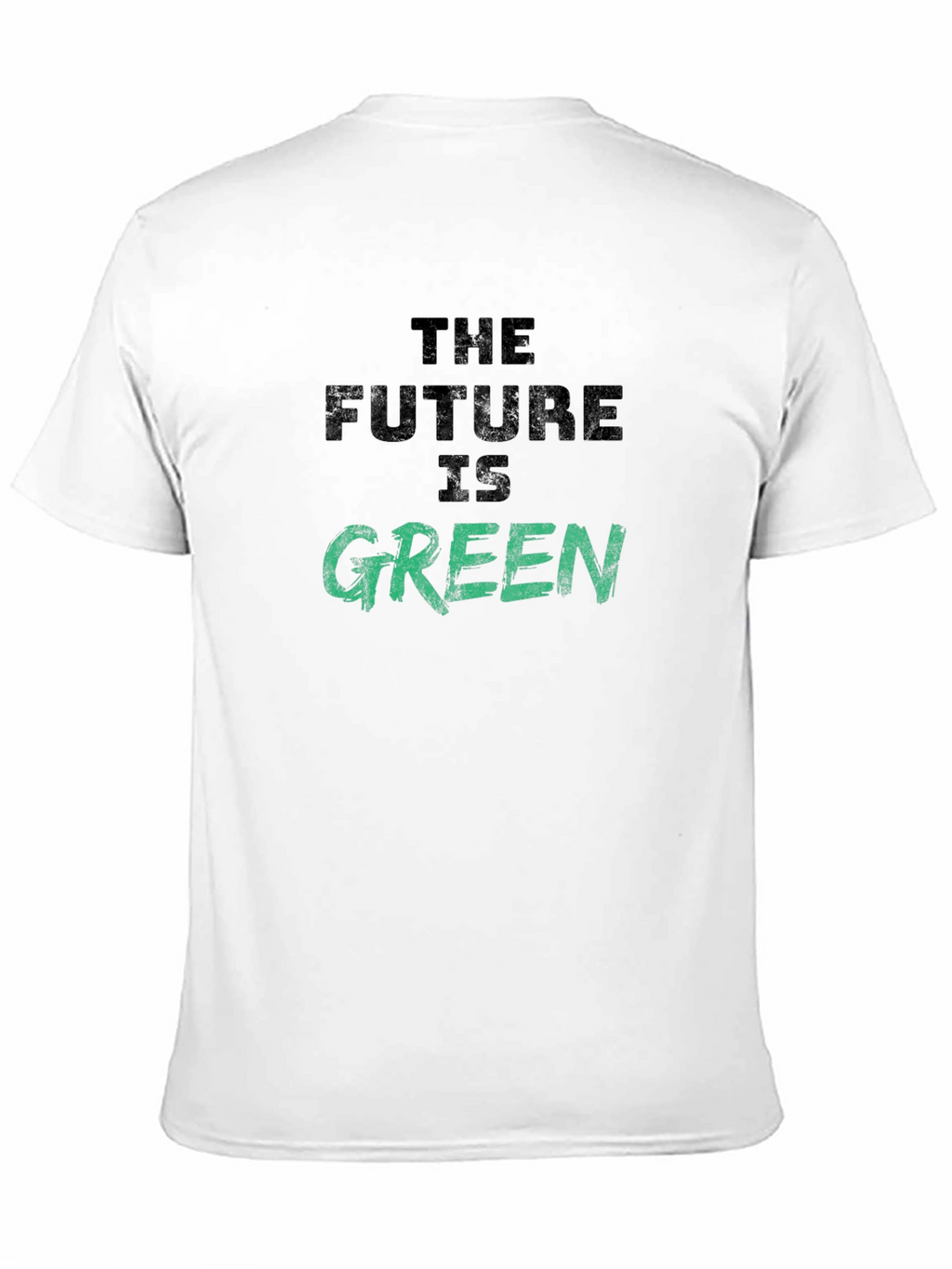 The Future is Green Graphic Tee - Eco-Friendly Slogan
