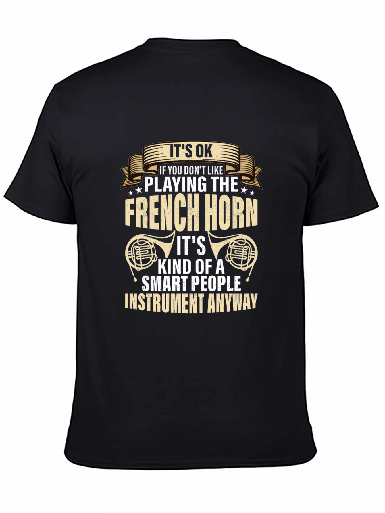 Funny French Horn Player T-Shirt - Smart People Instrument Tee