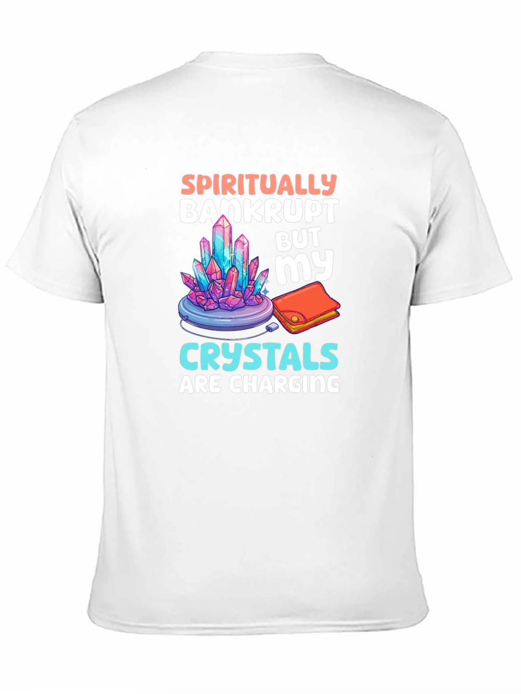Spiritually Bankrupt Crystals Charging T-Shirt