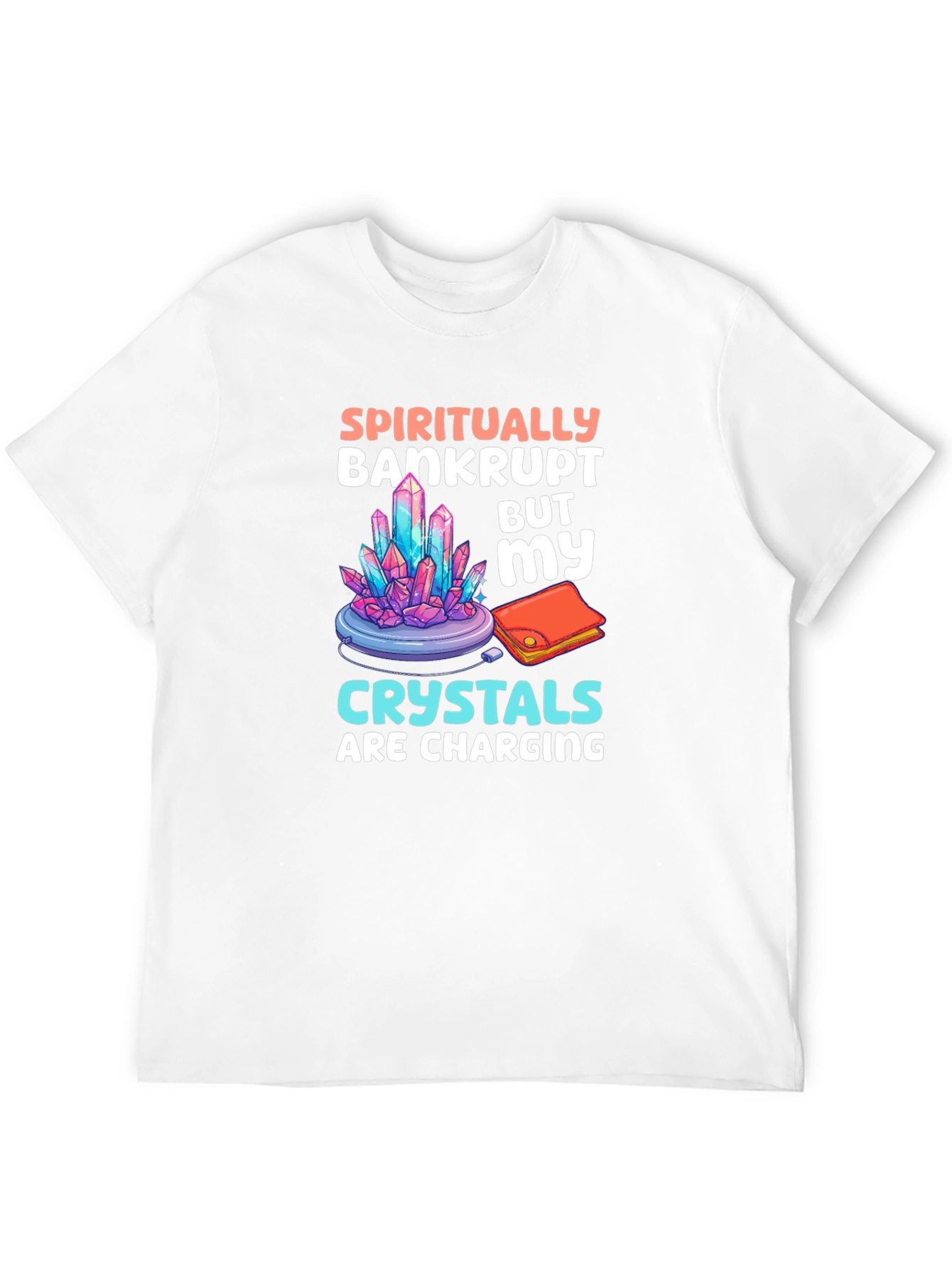 Spiritually Bankrupt Crystals Charging T-Shirt