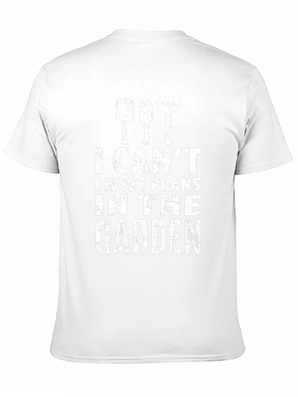 Gardener T-Shirt: I Have Plans in the Garden