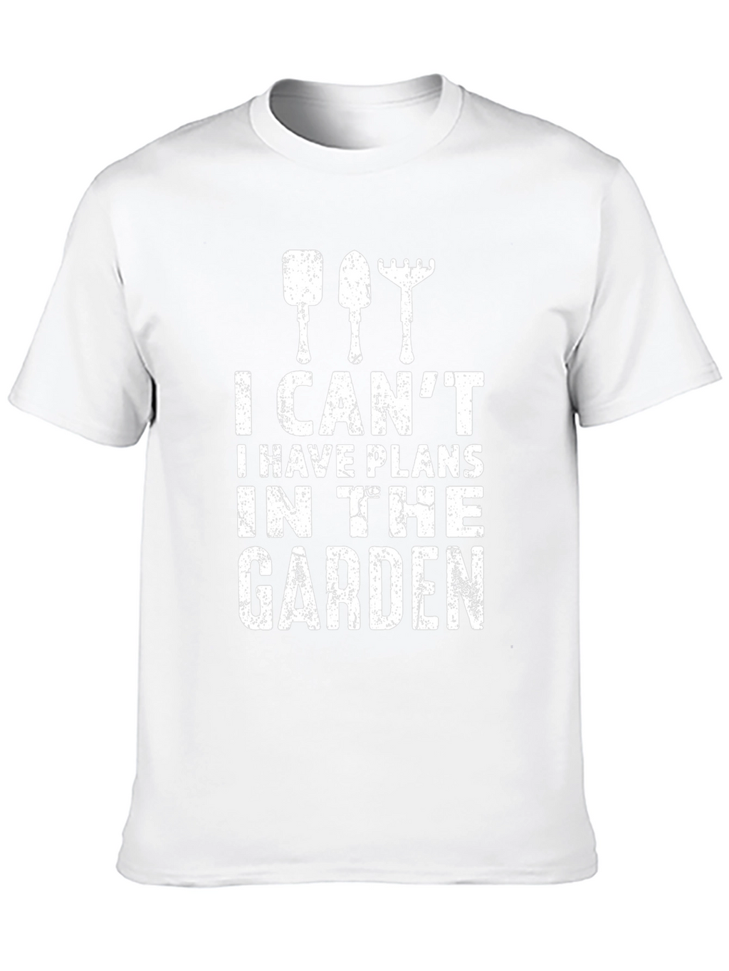 Gardener T-Shirt: I Have Plans in the Garden