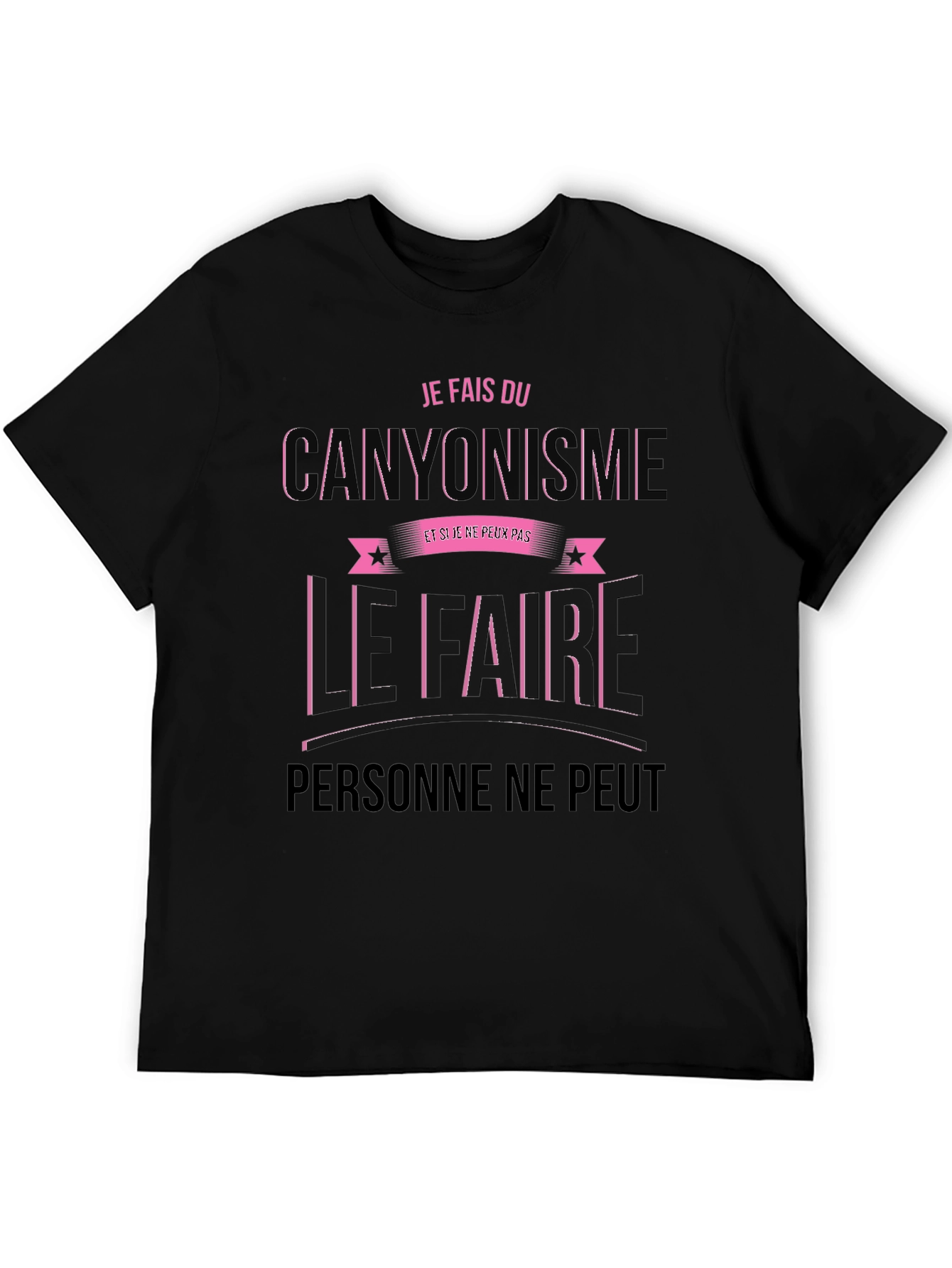 Canyonisme T-Shirt - If I Can Do It Anyone Can