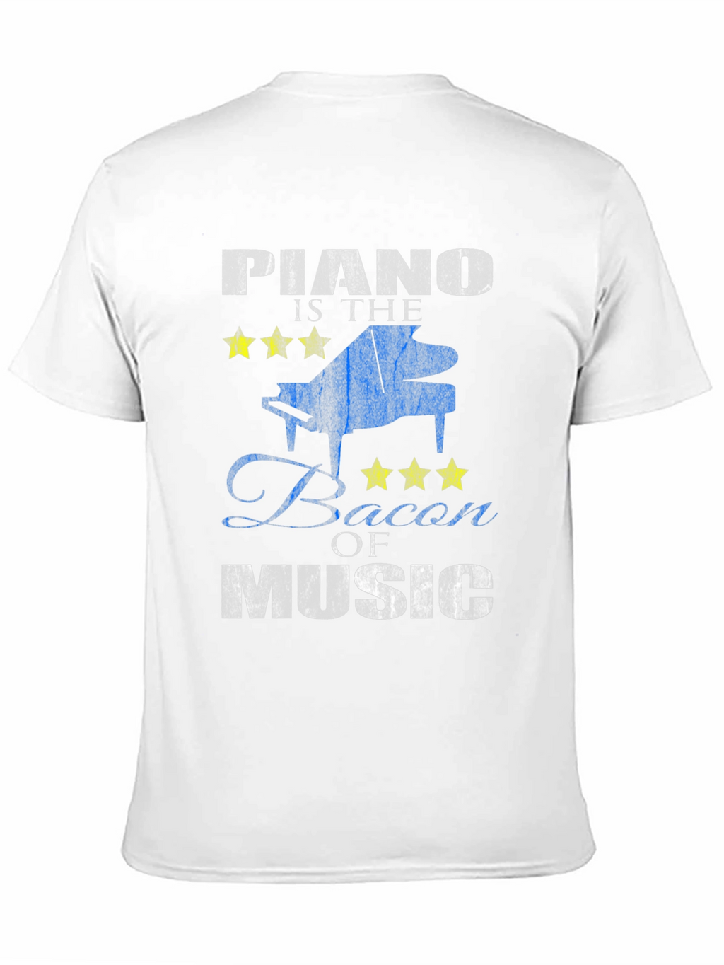 Piano is the Bacon of Music T-Shirt