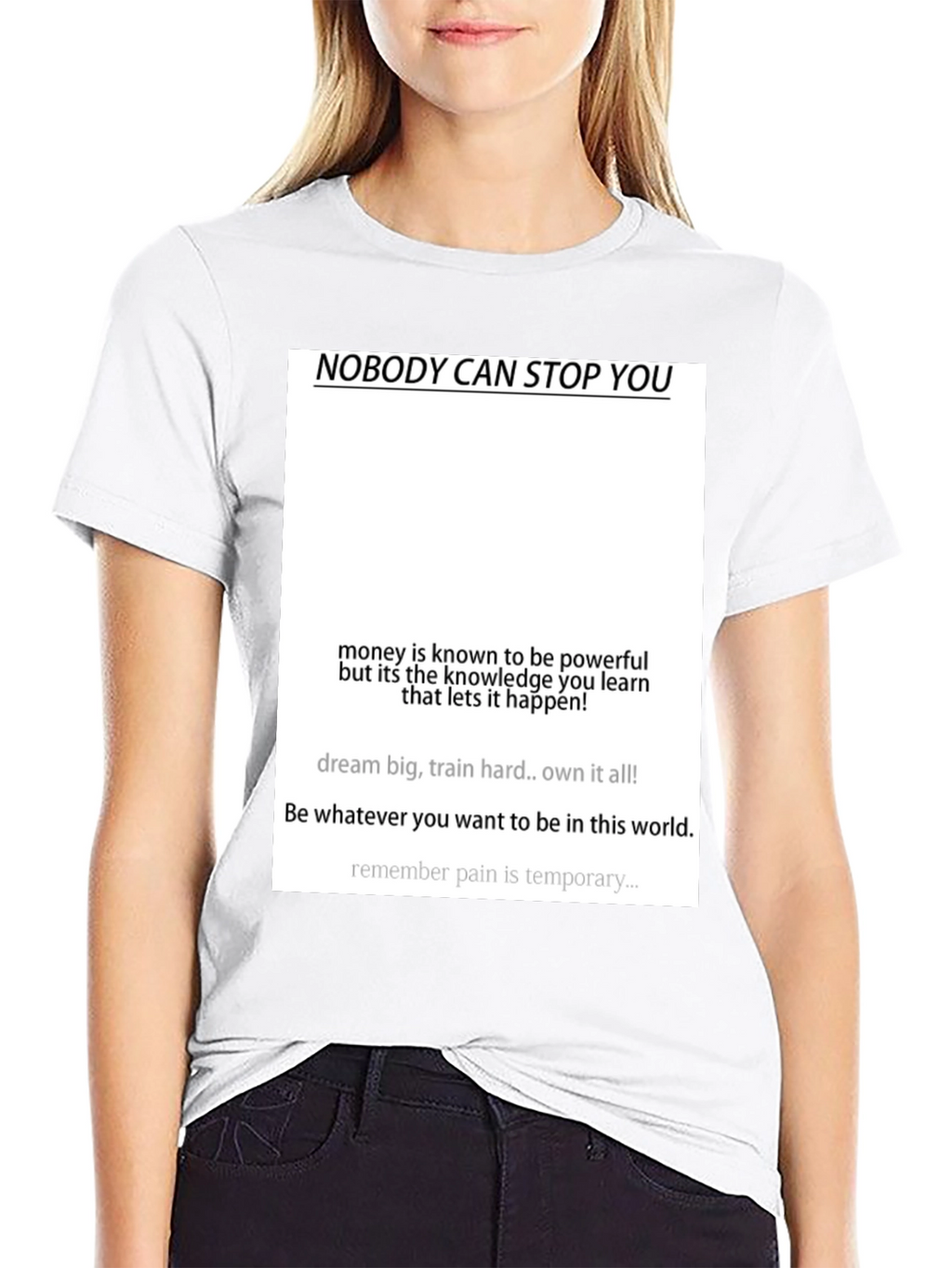 Motivational Black T-Shirt - Nobody Can Stop You