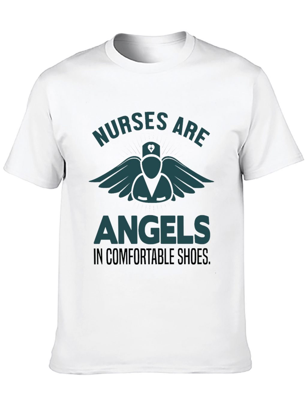 Nurses Are Angels T-Shirt - Comfortable Shoes
