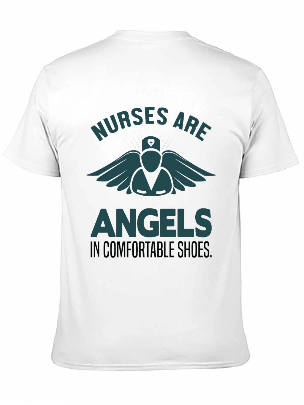 Nurses Are Angels T-Shirt - Comfortable Shoes