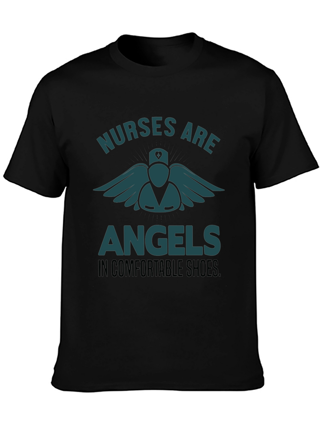 Nurses Are Angels T-Shirt - Comfortable Shoes