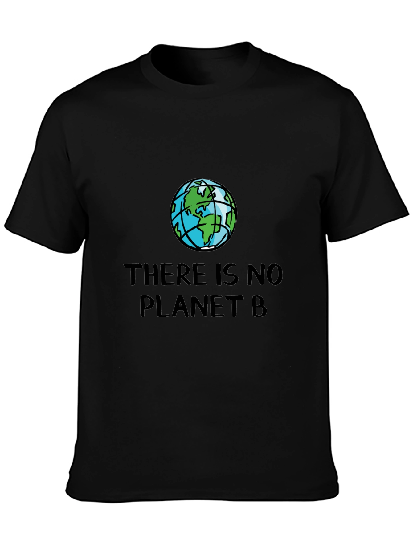 There is No Planet B T-Shirt - Eco-Friendly Reminder