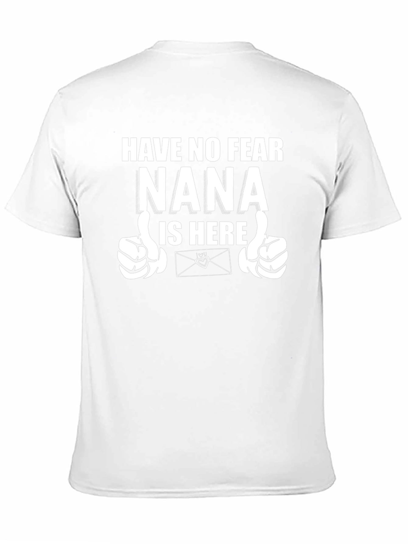 Nana Is Here T-Shirt - Novelty Graphic Tee