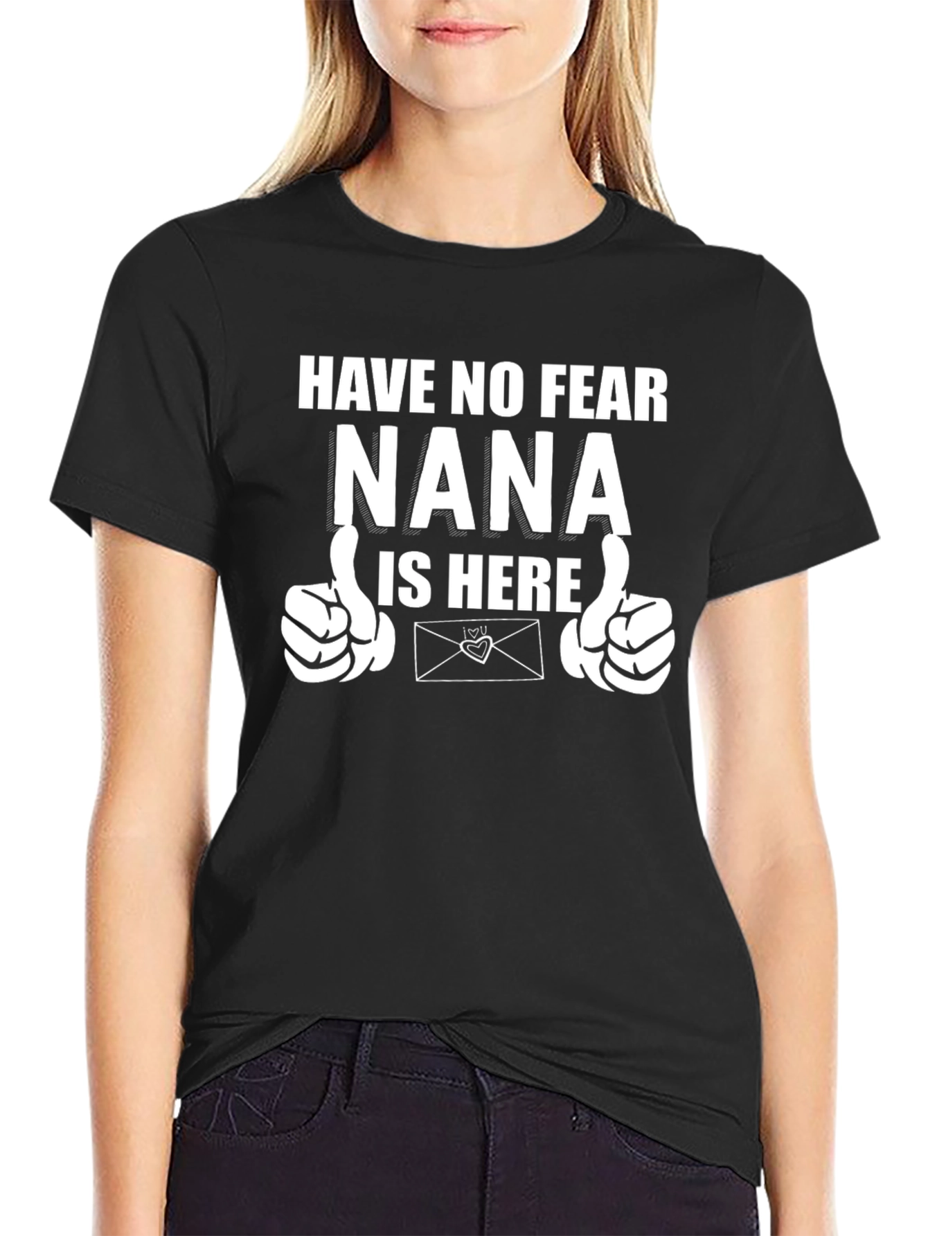 Nana Is Here T-Shirt - Novelty Graphic Tee