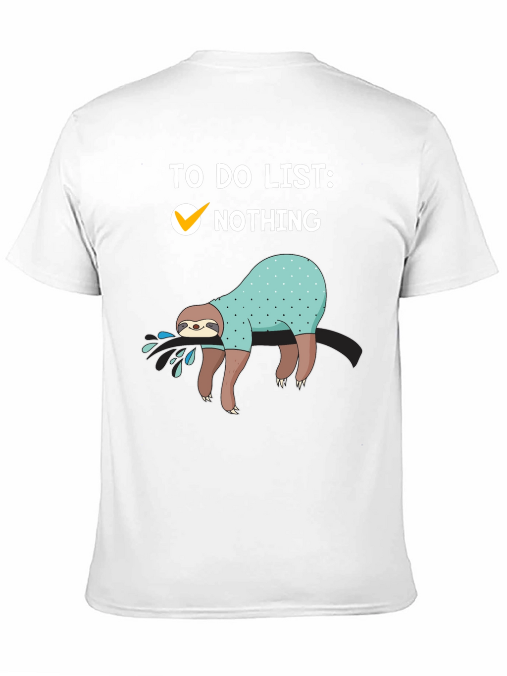 Sloth To-Do List T-Shirt: Nothing Checked Off