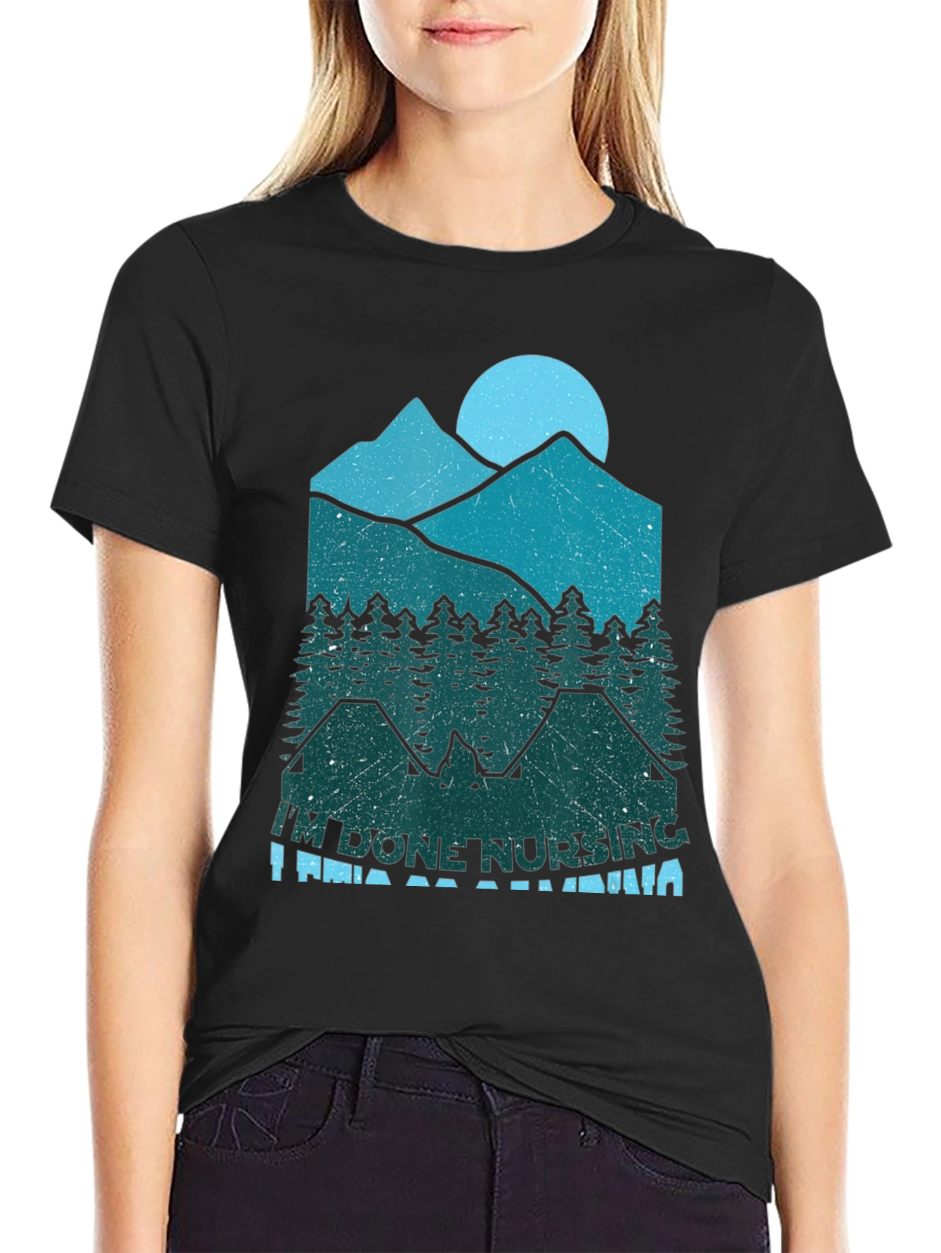 Im Done Nursing Im Going Camping T-Shirt