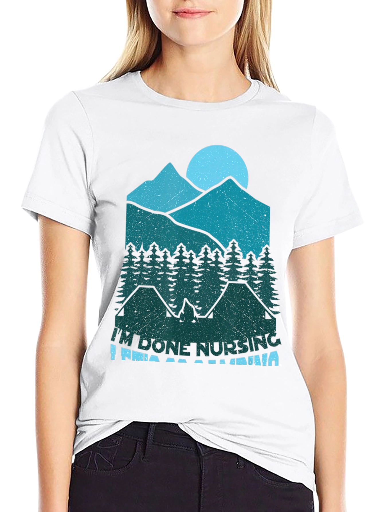 Im Done Nursing Im Going Camping T-Shirt