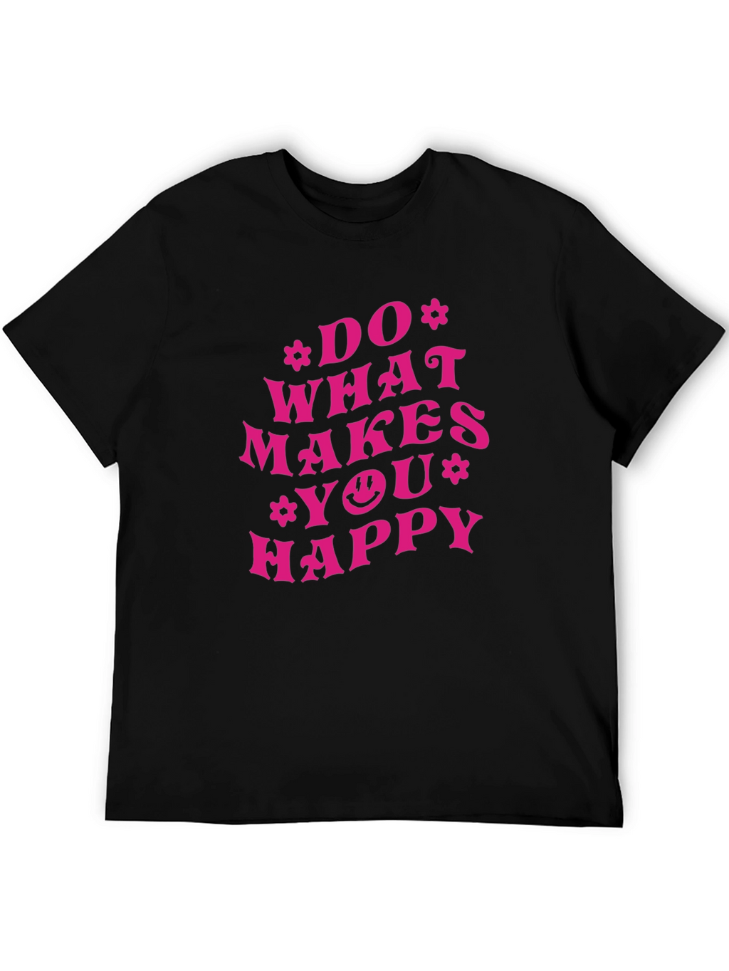 Do What Makes You Happy Graphic Tee