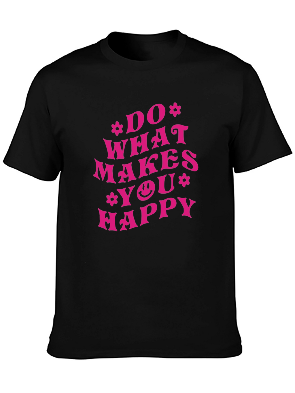 Do What Makes You Happy Graphic Tee