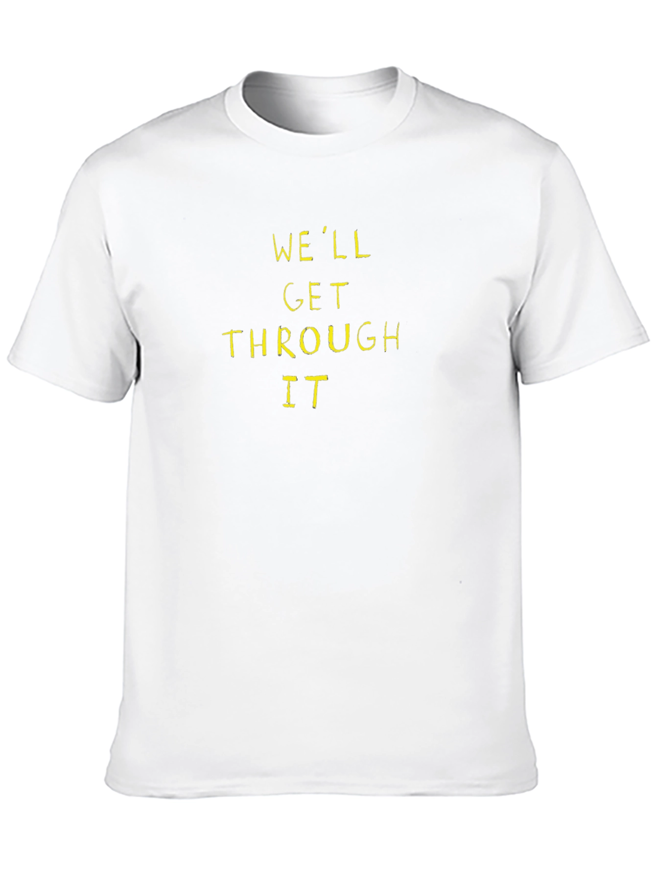 Well Get Through It - Black Crew Neck T-Shirt