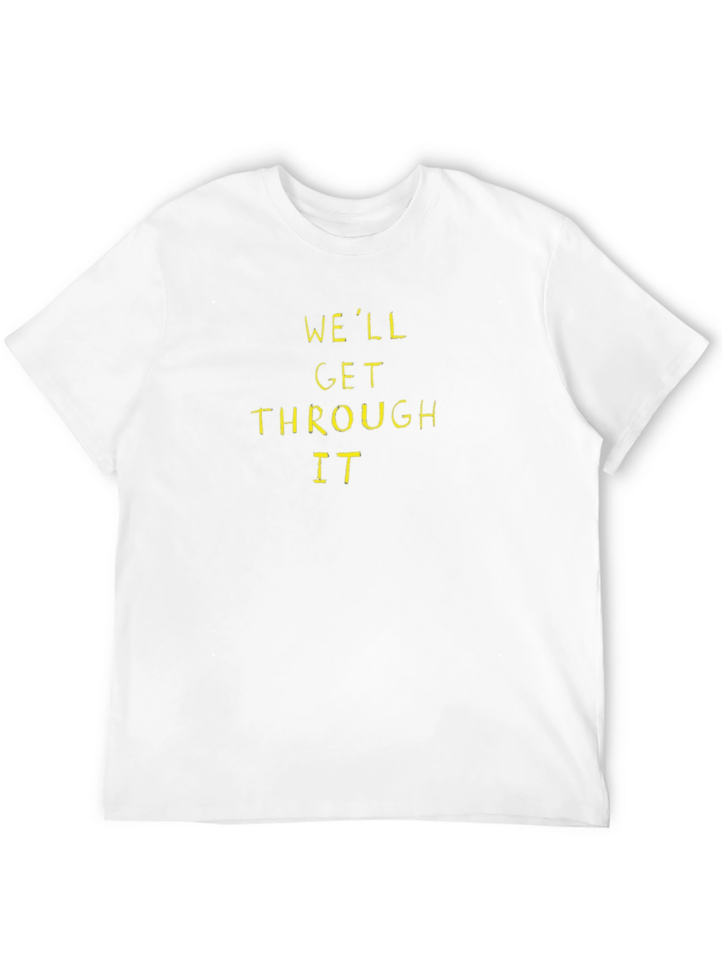 Well Get Through It - Black Crew Neck T-Shirt