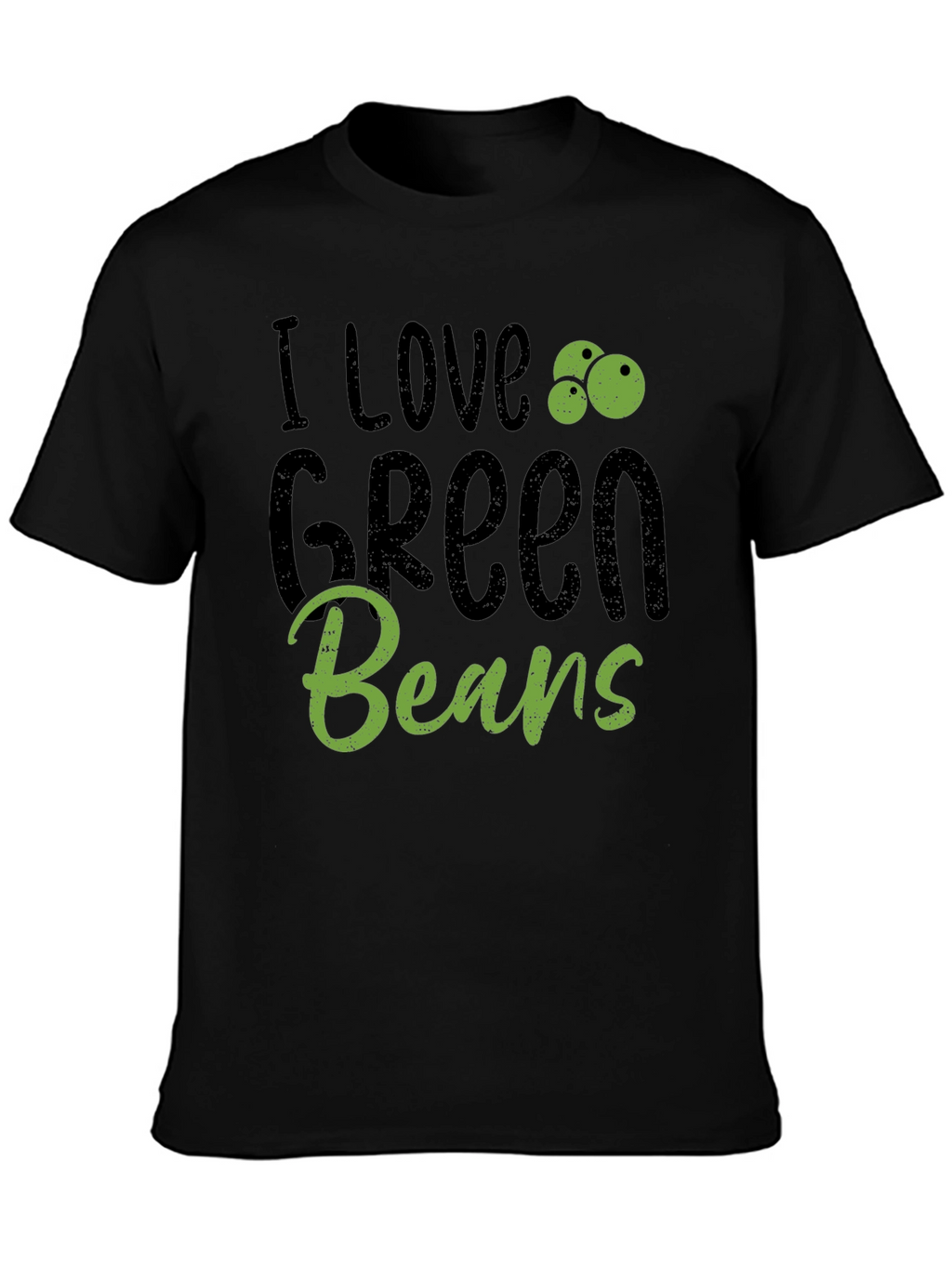 I Love Green Beans Graphic Tee Casual Black T-Shirt