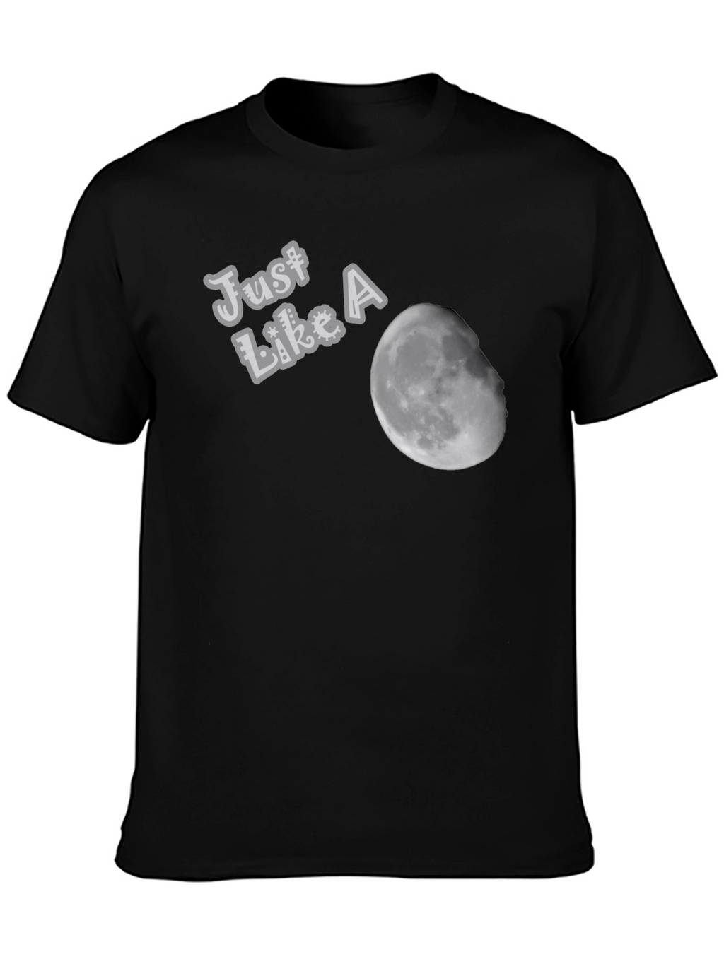Just Like A Moon Black T-Shirt