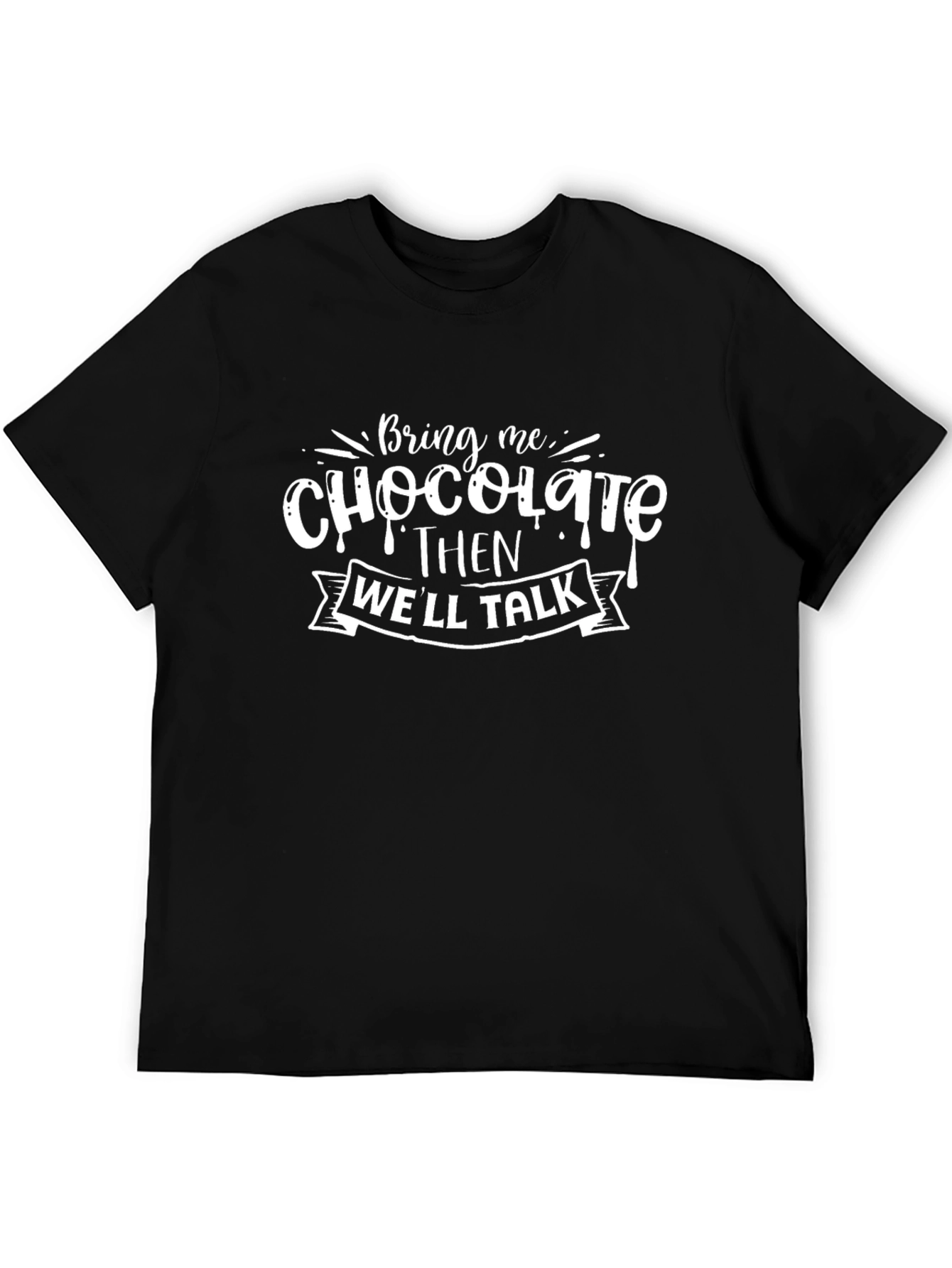 Chocolate Then Well Talk Black Graphic Tee