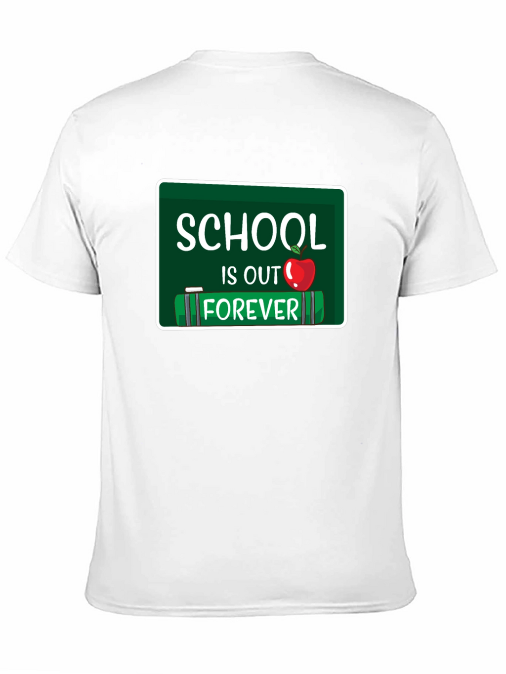 Schools Out Forever T-Shirt - Graduate Gift