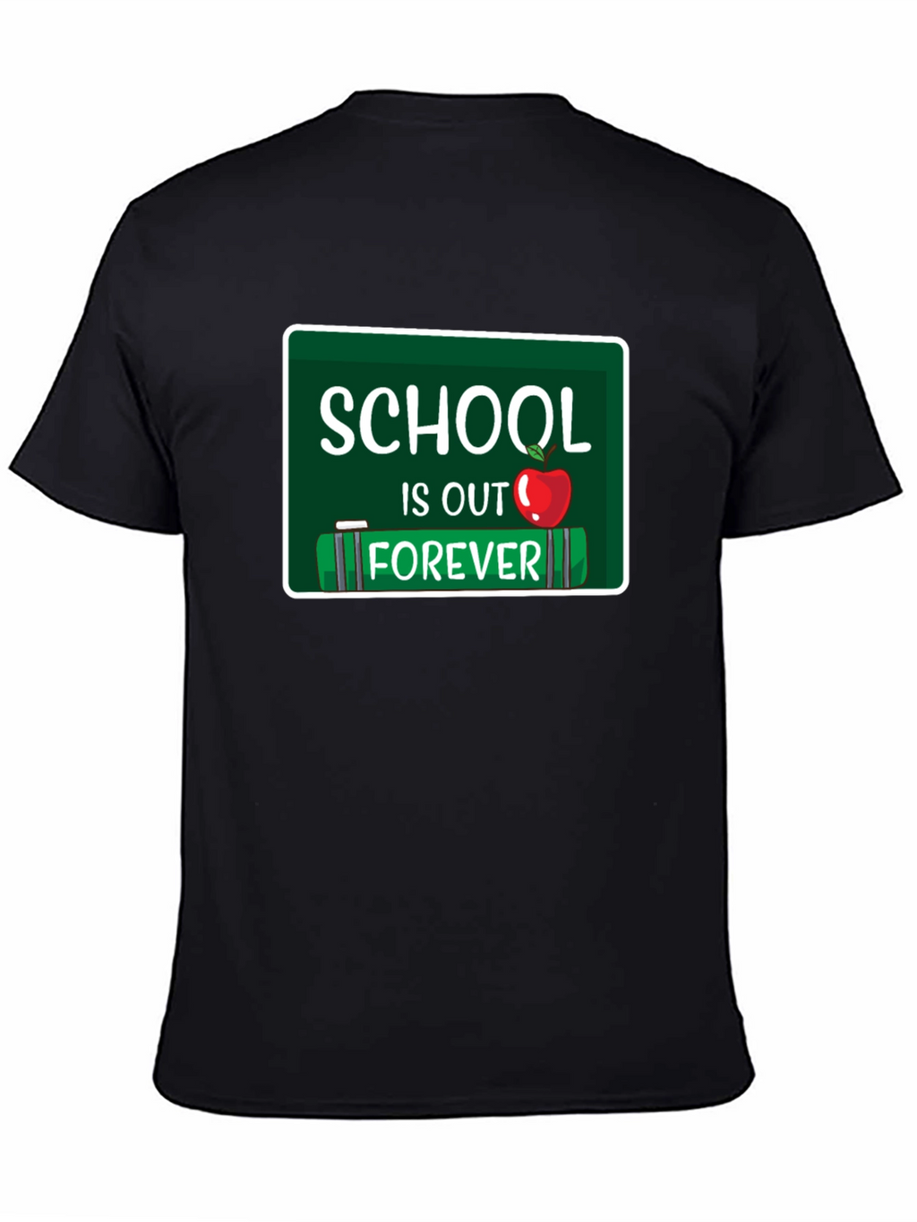 Schools Out Forever T-Shirt - Graduate Gift