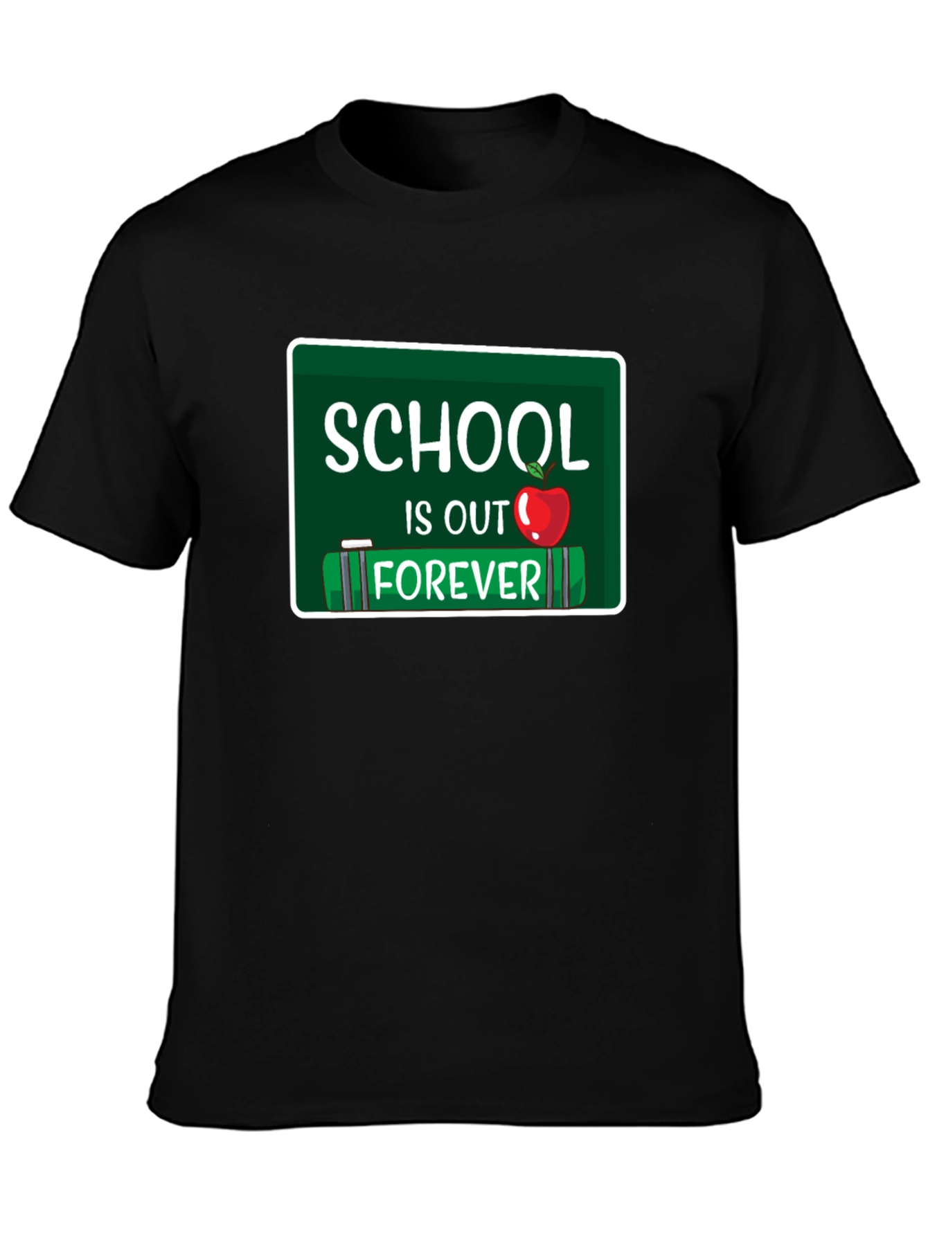 Schools Out Forever T-Shirt - Graduate Gift