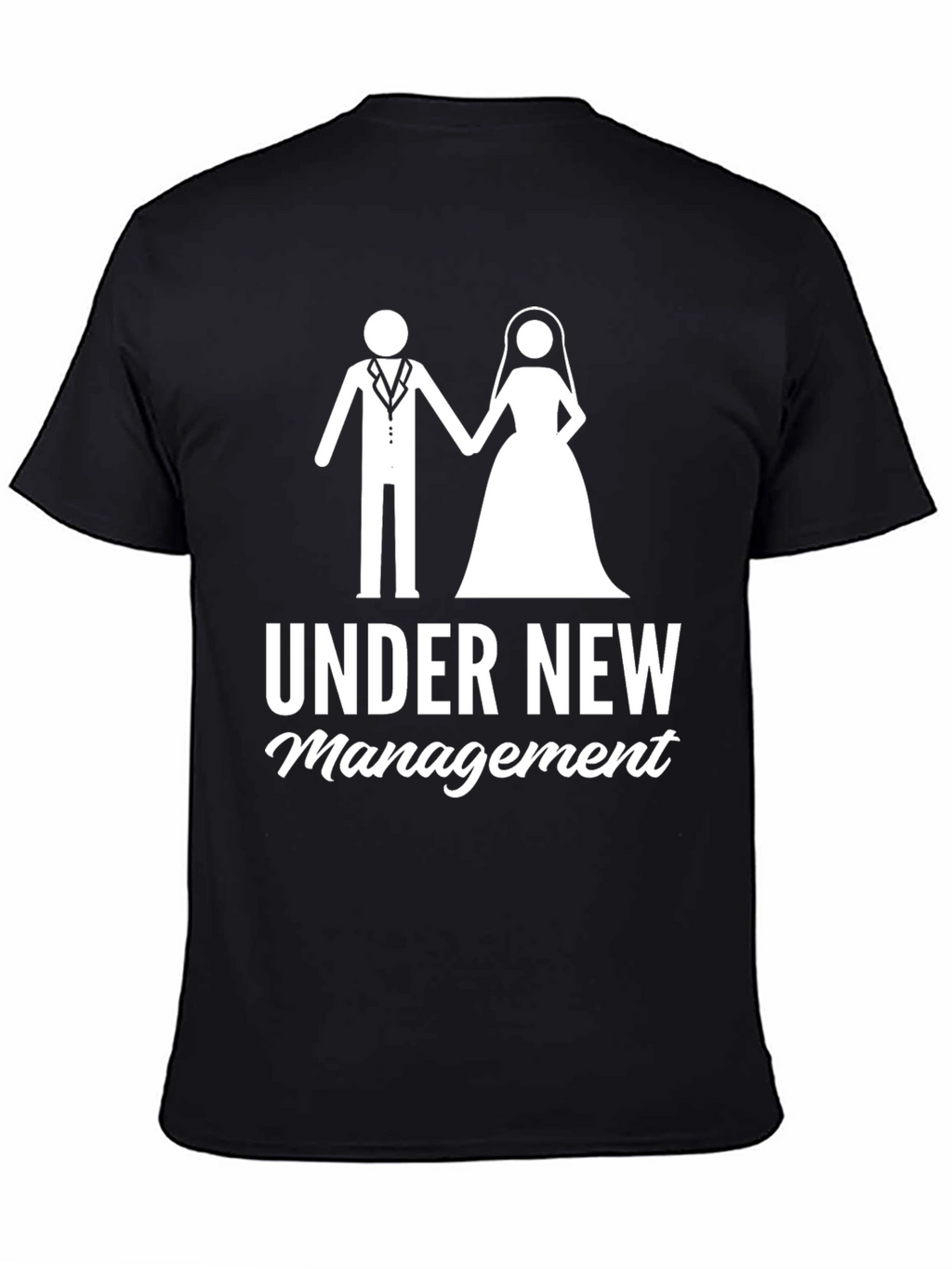 Under New Management Wedding Tee