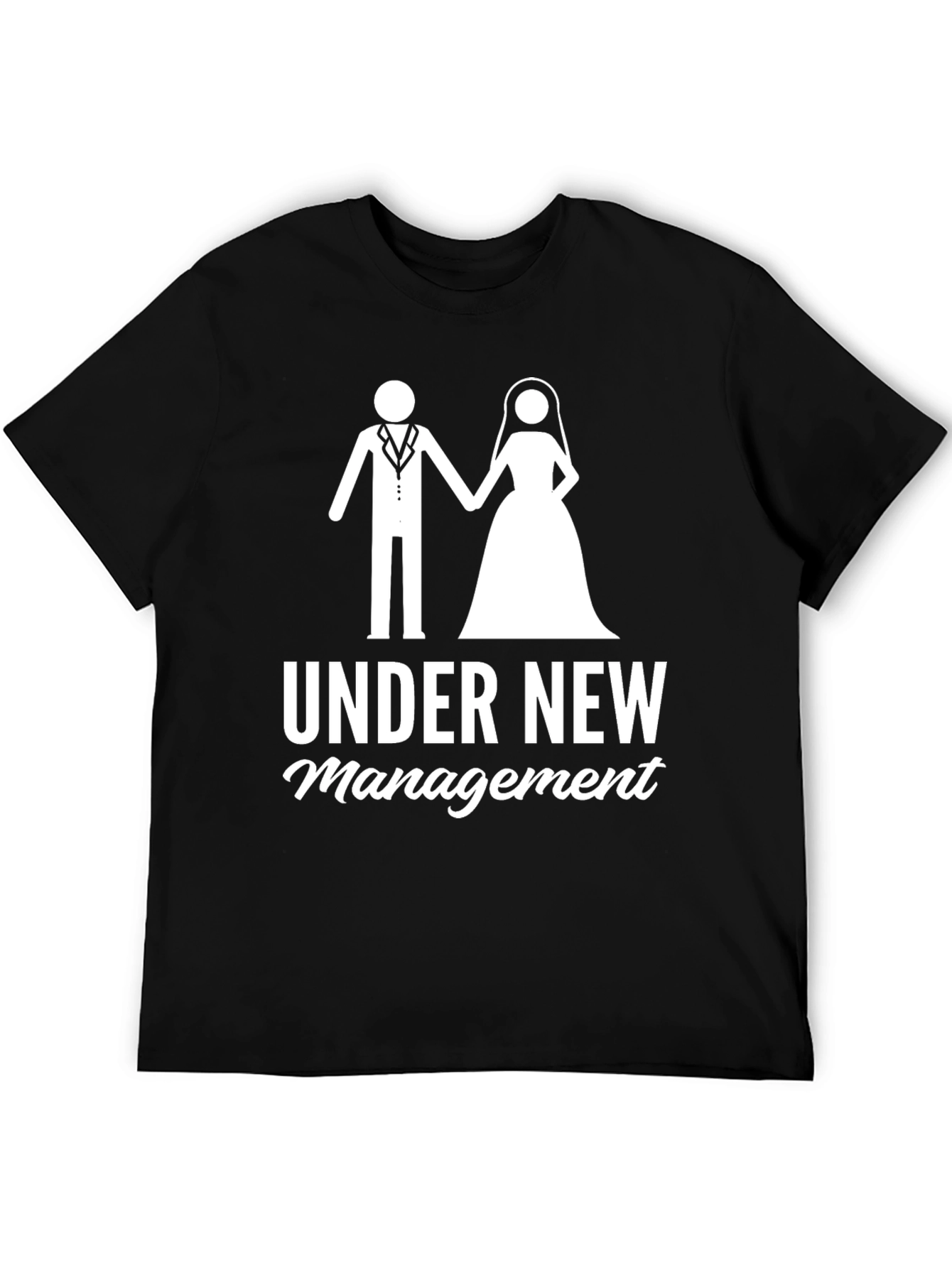 Under New Management Wedding Tee